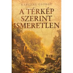 A TÉRKÉP SZERINT ISMERETLEN