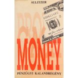 MONEY - PÉNZÜGYI KALANDREGÉNY
