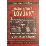 "MÁTÓL KEZDVE LÖVÜNK" - TÍT ÉV UTÁN A SORTÜZEKRŐL 1956