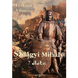 Szilágyi Mihály élete