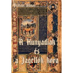 A Hunyadiak és a Jagellók kora