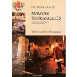 MAGYAR ÚJJÁSZÜLETÉS