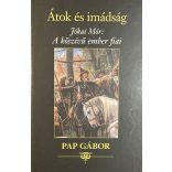 Átok és imádság - Jókai Mór: a kőszívű ember fiai