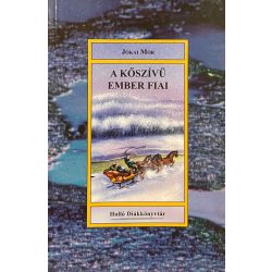 A KŐSZÍVŰ EMBER FIAI