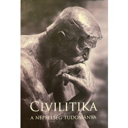 CIVILITIKA A NÉPFELSÉG TUDOMÁNYA