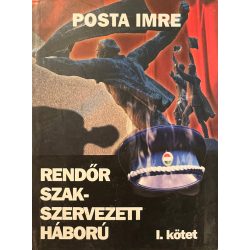 RENDŐR SZAKSZERVEZETT HÁBORÚ