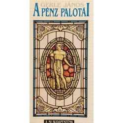 A PÉNZ PALOTÁI