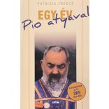 EGY ÉV Pio atyával