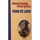 Herceg Ferenc: FENN ÉS LENN