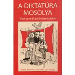 A DIKTATÚRA MOSOLYA