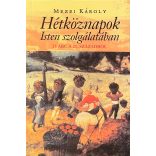 Hétköznapok Isten szolgálatában