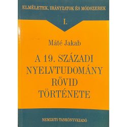 A 19. SZÁZADI NYELVTUDOMÁNY RÖVID TÖRTÉNETE