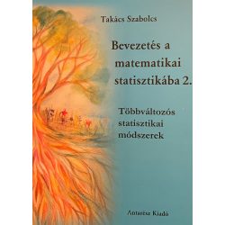   Bevezetés a matematikai statisztikába 2. - Többváltozós statisztikai módszerek