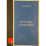 MÁTRIXALGEBRA, OPTIMUMSZÁMÍTÁS