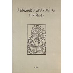 A MAGYAR OLVASÁSTANÍTÁS TÖRTÉNETE