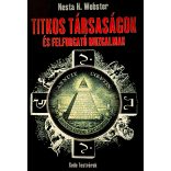 TITKOS TÁRSASÁGOK ÉS FELFORGATÓ MOZGALMAK