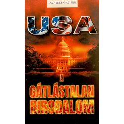 USA - A GÁTLÁSTALAN BIRODALOM