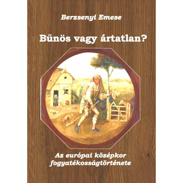 Bűnös vagy ártatlan? - Az európai középkor fogyatékosságtörténete