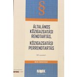 ÁLTALÁNOS KÖZIGAZGATÁSI RENDTARTÁS, KÖZIGAZGATÁSI PERRENDTARTÁS