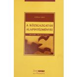 A KÖZIGAZGATÁS ALAPINTÉZMÉNYEI