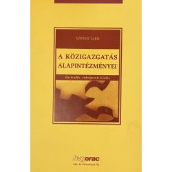 A KÖZIGAZGATÁS ALAPINTÉZMÉNYEI