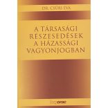 A TÁRSASÁGI RÉSZESEDÉSEK A HÁZASSÁGI VAGYONJOGBAN