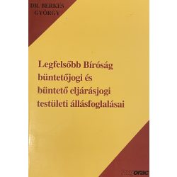   Legfelsőbb Bíróság büntetőjogi és eljárásjogi testületi állásfoglalásai