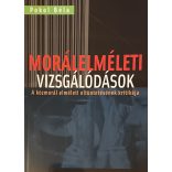 MORÁLELMÉLETI VIZSGÁLÓDÁSOK - A közmorál elméleti eltűnésének kritikája