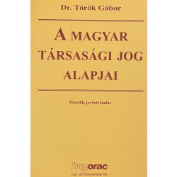 A MAGYAR TÁRSASÁGI JOG ALAPJAI