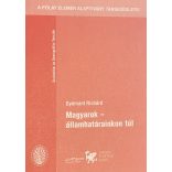 Magyarok - államhatárainkon túl