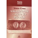 VÁLASZÚTON - HÚSZ ÉV MÚLTÁN