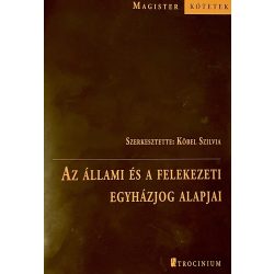 AZ ÁLLAMI ÉS A FELEKEZETI EGYHÁZJOG ALAPJAI