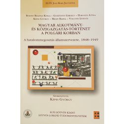   MAGYAR ALKOTMÁNY- ÉS KÖZIGAZGATÁS-TÖRTÉNET A POLGÁRI KORBAN