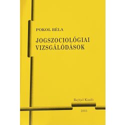 JOGSZOCIOLÓGIAI VIZSGÁLÓDÁSOK