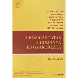 A KÖZIGAZGATÁS TUDOMÁNYA ÉS GYAKORLATA