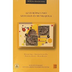 AZ EURÓPAI UNIÓ SZOCIÁLIS ÉS MUNKAJOGA
