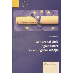 Az Európai Unió jogrendszere és közjogának alapjai
