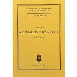 A RÓMAI JOG TOVÁBBÉLÉSE