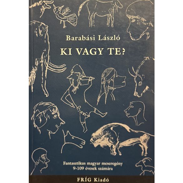KI VAGY TE? 