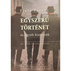 EGYSZERŰ TÖRTÉNET és egyéb históriák