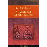 A SZÉKELY RENDTARTÁS