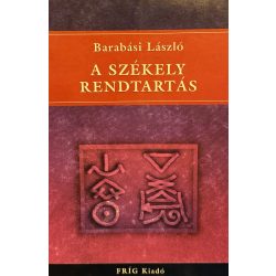 A SZÉKELY RENDTARTÁS