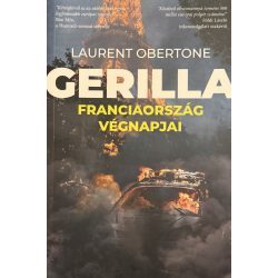 GERILLA - FRANCIAORSZÁG VÉGNAPJAI