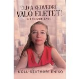 ÉLD A KEDVEDRE VALÓ ÉLETET! A LEGJOBB ÉNED