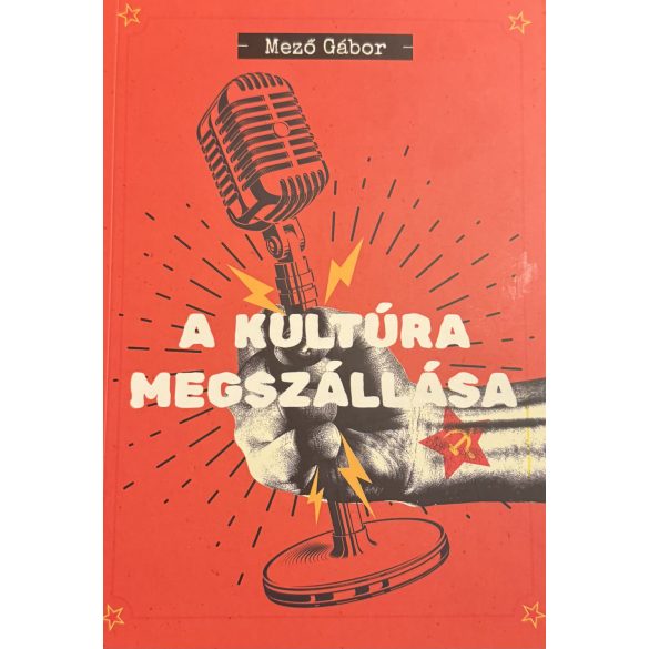 A KULTÚRA MEGSZÁLLÁSA