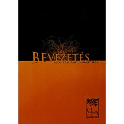 BEVEZETÉS A JOG-ÉS ÁLLAMTUDOMÁNYOKBA