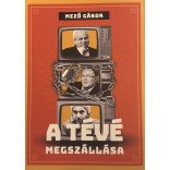 A TÉVÉ MEGSZÁLLÁSA