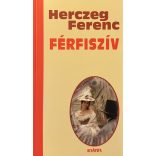 Herceg Ferenc - FÉRFISZÍV