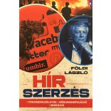 HÍRSZERZÉS - TITKOSSZOLGÁLATOK - MÉDIAMANIPULÁCIÓ - MIGRÁCIÓ