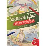 Színezd újra a magyar történelmet! - SZÍNEZŐ - KIFESTŐ